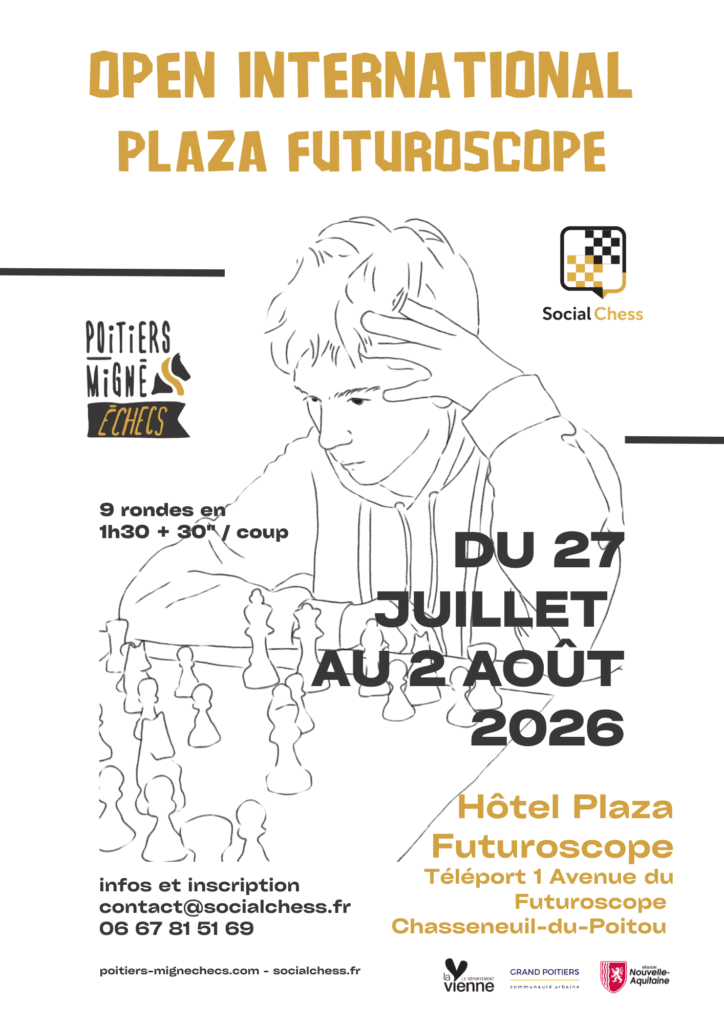 1er open international de Grand Poitiers - Tournoi d'échecs de Parties Lentes organisé par Poitiers-Migné Échecs à l'Hôtel Plaza du Futuroscope
